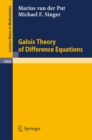 Galois Theory of Difference Equations - eBook