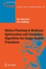 Motion Planning in Medicine: Optimization and Simulation Algorithms for Image-Guided Procedures - eBook