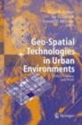 Geo-Spatial Technologies in Urban Environments : Policy, Practice, and Pixels - eBook