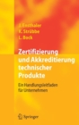 Zertifizierung Und Akkreditierung Technischer Produkte : Ein Handlungsleitfaden Fur Unternehmen - Book