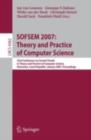 SOFSEM 2007: Theory and Practice of Computer Science : 33nd Conference on Current Trends in Theory and Practice of Computer Science, Harrachov, Czech Republic, January 20-26, 2007, Proceedings - eBook