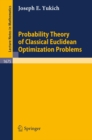 Probability Theory of Classical Euclidean Optimization Problems - eBook