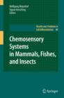 Chemosensory Systems in Mammals, Fishes, and Insects - Book