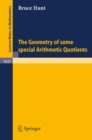 The Geometry of some special Arithmetic Quotients - eBook