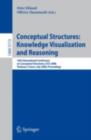 Conceptual Structures: Knowledge Visualization and Reasoning : 16th International Conference on Conceptual Structures, ICCS 2008 Toulouse, France, July 7-11, 2008 Proceedings - eBook