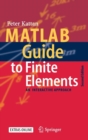 MATLAB Guide to Finite Elements : An Interactive Approach - Book