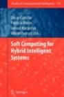 Soft Computing for Hybrid Intelligent Systems - eBook