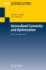 Generalized Convexity and Optimization : Theory and Applications - Book