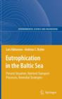Eutrophication in the Baltic Sea : Present Situation, Nutrient Transport Processes, Remedial Strategies - Book