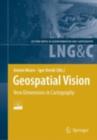 Geospatial Vision : New Dimensions in Cartography - eBook