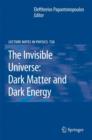 The Invisible Universe: Dark Matter and Dark Energy - Book