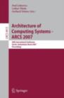 Architecture of Computing Systems - ARCS 2007 : 20th International Conference, Zurich, Switzerland, March 12-15, 2007, Proceedings - eBook