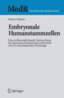 Embryonale Humanstammzellen : Eine rechtsvergleichende Untersuchung der deutschen, franzosischen, britischen und US-amerikanischen Rechtslage - Book