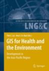 GIS for Health and the Environment : Development in the Asia-Pacific Region - eBook