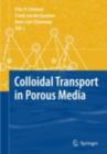 Colloidal Transport in Porous Media - eBook