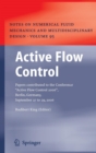 Active Flow Control : Papers contributed to the Conference "Active Flow Control 2006", Berlin, Germany, September 27 to 29, 2006 - Book