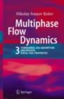 Multiphase Flow Dynamics 3 : Turbulence, Gas Absorption and Release, Diesel Fuel Properties - eBook