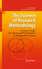 The Essence of Research Methodology : A Concise Guide for Master and PhD Students in Management Science - eBook