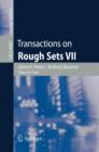 Transactions on Rough Sets VII : Commemorating the Life and Work of Zdzislaw Pawlak, Part II - Book