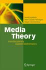 Media Theory : Interdisciplinary Applied Mathematics - Book