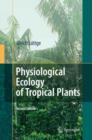 Physiological Ecology of Tropical Plants - eBook