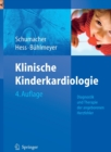 Klinische Kinderkardiologie : Diagnostik und Therapie der angeborenen Herzfehler - Book