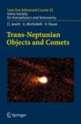 Trans-Neptunian Objects and Comets : Saas-Fee Advanced Course 35. Swiss Society for Astrophysics and Astronomy - Book
