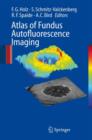 Atlas of Fundus Autofluorescence Imaging - Book