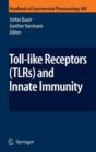 Toll-Like Receptors (TLRs) and Innate Immunity - Book