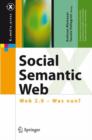 Social Semantic Web : Web 2.0 - Was Nun? - Book