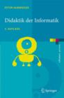 Didaktik der Informatik : Grundlagen, Konzepte, Beispiele - Book