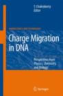 Charge Migration in DNA : Perspectives from Physics, Chemistry, and Biology - eBook