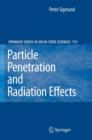 Particle Penetration and Radiation Effects : General Aspects and Stopping of Swift Point Charges - Book