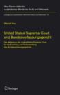 United States Supreme Court Und Bundesverfassungsgericht : Die Bedeutung Des United States Supreme Court Fur Die Errichtung Und Fortentwicklung Des Bundesverfassungsgerichts - Book