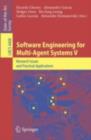 Software Engineering for Multi-Agent Systems V : Research Issues and Practical Applications - eBook
