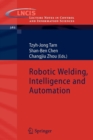 Robotic Welding, Intelligence and Automation - Book