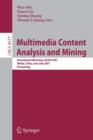 Multimedia Content Analysis and Mining : International Workshop, MCAM 2007, Weihai, China, June 30-July 1, 2007, Proceedings - Book