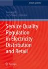 Service Quality Regulation in Electricity Distribution and Retail - Book