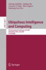 Ubiquitous Intelligence and Computing : 4th International Conference, UIC 2007, Hong Kong, China, July 11-13, 2007, Proceedings - Book