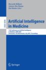 Artificial Intelligence in Medicine : 11th Conference on Artificial Intelligence in Medicine in Europe, AIME 2007, Amsterdam, The Netherlands, July 7-11, 2007, Proceedings - Book