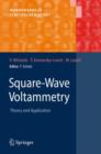 Square-wave Voltammetry : Theory and Application - Book