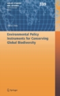 Environmental Policy Instruments for Conserving Global Biodiversity - Book