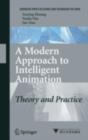 A Modern Approach to Intelligent Animation : Theory and Practice - eBook