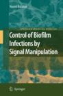 Control of Biofilm Infections by Signal Manipulation - Book