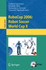 RoboCup 2006: Robot Soccer World Cup X - eBook