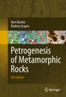 Petrogenesis of Metamorphic Rocks - eBook