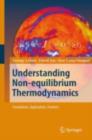 Understanding Non-equilibrium Thermodynamics : Foundations, Applications, Frontiers - eBook