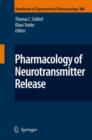 Pharmacology of Neurotransmitter Release - Book