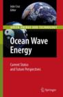 Ocean Wave Energy : Current Status and Future Prespectives - Book