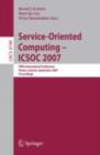 Service-Oriented Computing - ICSOC 2007 : Fifth International Conference, Vienna, Austria, September 17-20, 2007, Proceedings - eBook